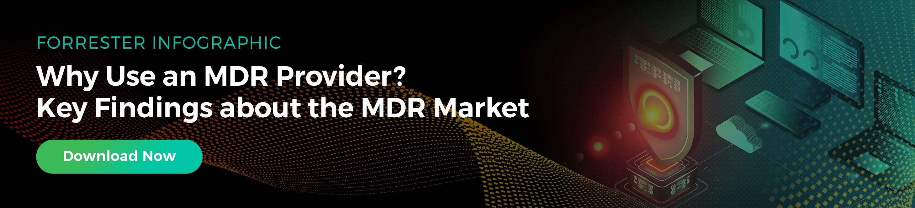 Why Use an MDR Provider? Forrester’s Key Findings about the MDR Market